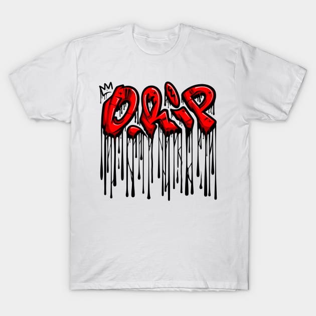 DRIP T-Shirt by Graffitidesigner